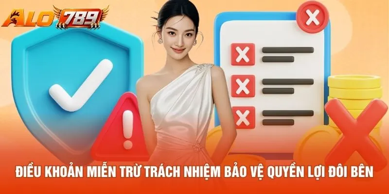 Điều khoản miễn trừ trách nhiệm bảo vệ quyền lợi đôi bên