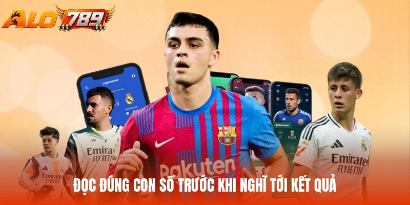 Đọc đúng con số trước khi nghĩ tới kết quả
