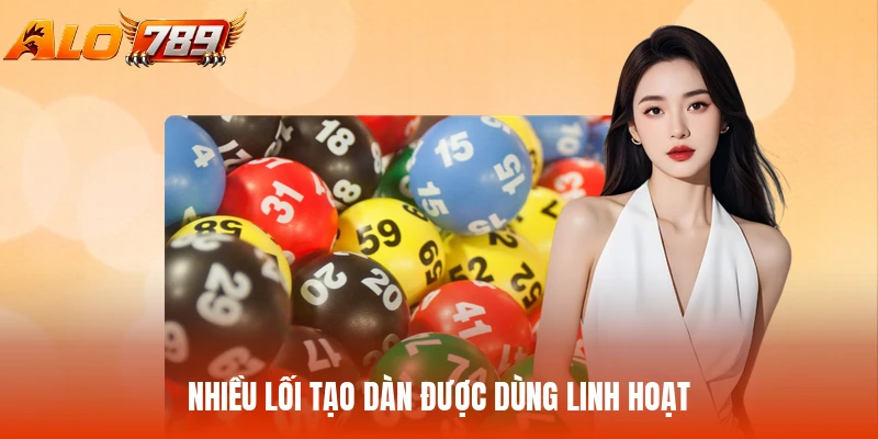Nhiều lối tạo dàn được dùng linh hoạt