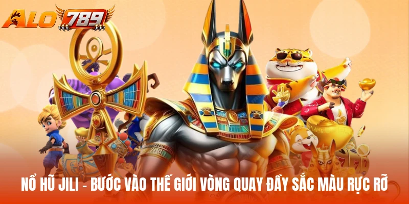 Nổ hũ JILI